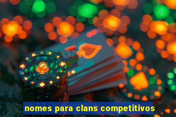 nomes para clans competitivos